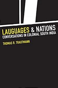 Languages and Nations: The Dravidian Proof in Colonial Madras (Hardcover)
