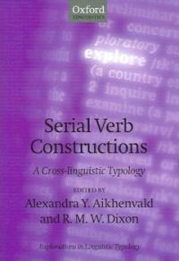 Serial verb constructions : a cross-linguistic typology