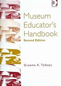 Museum Educators Handbook (Hardcover, 2nd)