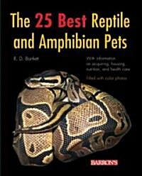 [중고] The 25 Best Reptile And Amphibian Pets (Paperback)
