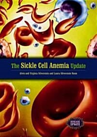 The Sickle Cell Anemia Update (Library Binding)