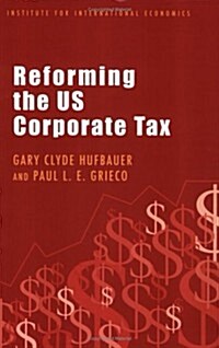 Reforming the Us Corporate Tax (Paperback)