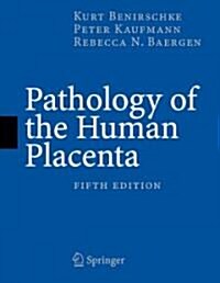 Pathology of the Human Placenta (Hardcover, 5)