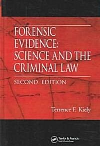 Forensic Evidence: Science and the Criminal Law, Second Edition (Hardcover, 2)