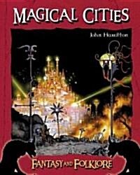 Magical Cities (Library Binding)