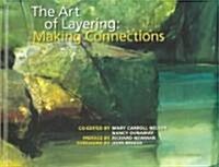 The Art of Layering: Making Connections (Hardcover)