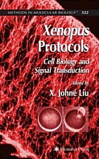 Xenopus Protocols: Cell Biology and Signal Transduction (Hardcover, 2006)