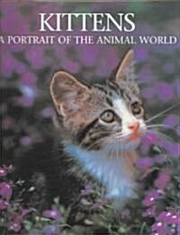 Kittens: A Portrait of the Animal World (Hardcover)