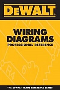 Dewalt Wiring Diagrams Professional Reference (Paperback)