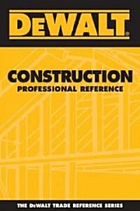 Dewalt Construction Professional Reference (Paperback)