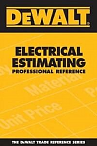 Dewalt Electrical Estimating Professional Reference (Paperback)