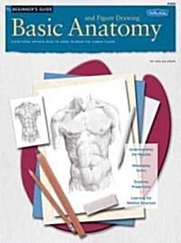 Basic Anatomy And Figure Drawing (Paperback)