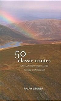 50 Classic Routes on Scottish Mountains (Paperback, Revised and Upd)