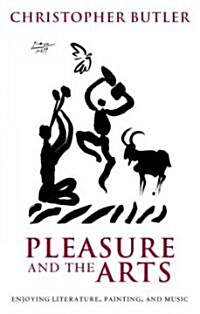 [중고] Pleasure and the Arts : Enjoying Literature, Painting, and Music (Paperback)