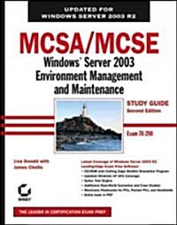 MCSA/MCSE: Windows Server 2003 Environment Management and Maintainance Study Guide, Exam 70-290 [With CDROM]                                           (Paperback, 2nd)
