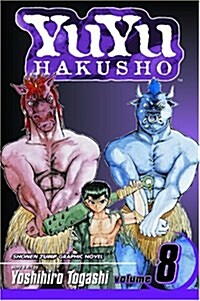 Yuyu Hakusho, Vol. 8 (Paperback)