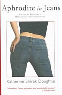 Aphrodite in Jeans (Paperback)
