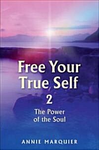 Free Your True Self (Paperback)