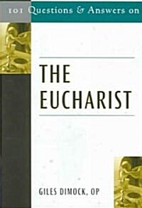 101 Questions and Answers on the Eucharist (Paperback)