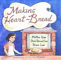 Making Heart-Bread (Hardcover)