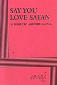 Say You Love Satan (Paperback)