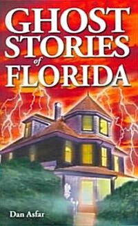 Ghost Stories of Florida (Paperback)