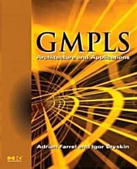 Gmpls: Architecture and Applications (Paperback)