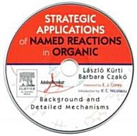 Strategic Applications of Named Reactions in Organic (CD-ROM)