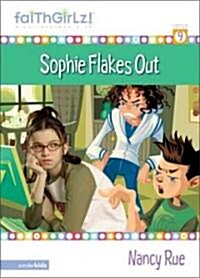 Sophie Flakes Out: (Paperback, Supersaver)