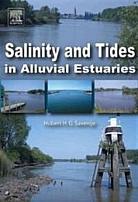 Salinity and Tides in Alluvial Estuaries (Paperback)