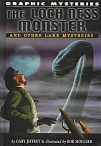 Loch Ness Monster and Other Lake Mysteries (Library Binding)