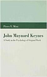 [중고] John Maynard Keynes : A Study in the Psychology of Original Work (Hardcover)