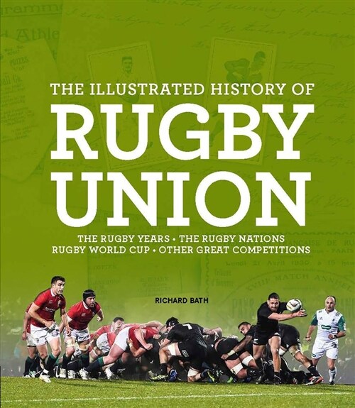The Illustrated History of Rugby Union (Hardcover)