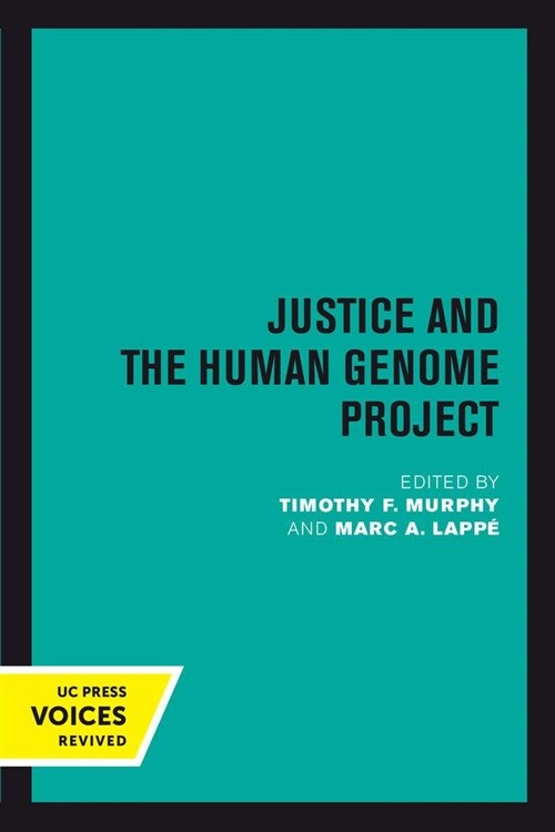Justice and the Human Genome Project (Paperback)