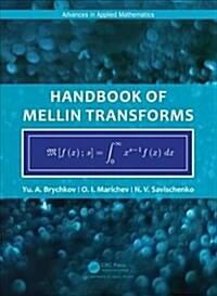 Handbook of Mellin Transforms (Hardcover)