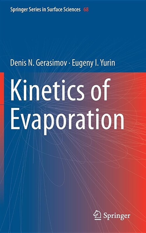 KINETICS OF EVAPORATION (Hardcover)