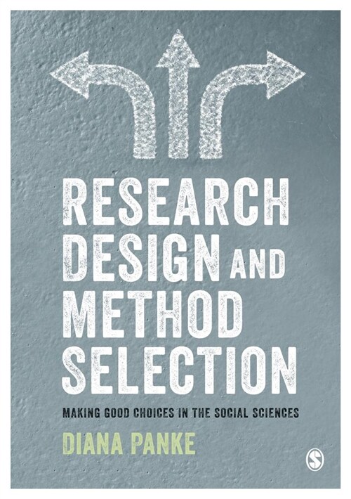 Research Design & Method Selection : Making Good Choices in the Social Sciences (Hardcover)