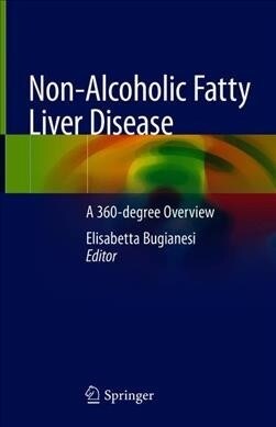 Non-Alcoholic Fatty Liver Disease: A 360-Degree Overview (Hardcover, 2020)