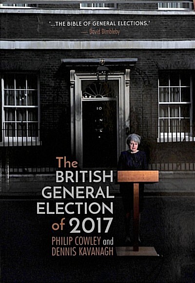 The British General Election of 2017 (Paperback, 2018)