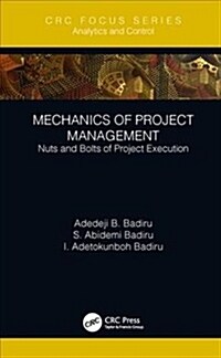 Mechanics of Project Management : Nuts and Bolts of Project Execution (Hardcover)