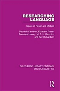 Researching Language : Issues of Power and Method (Hardcover)