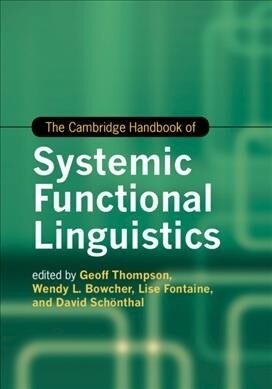 The Cambridge Handbook of Systemic Functional Linguistics (Hardcover)