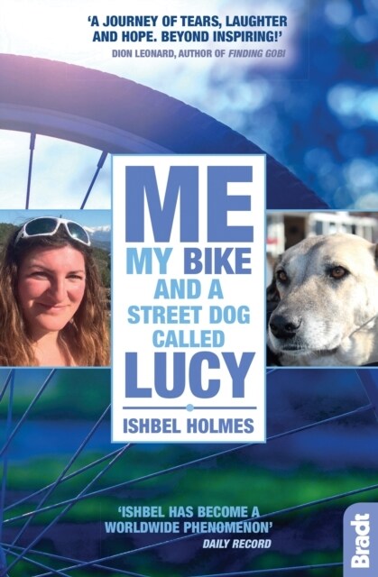 Me, My Bike and a Street Dog Called Lucy (Paperback)
