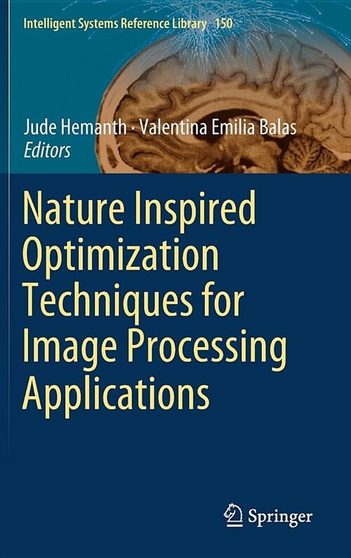 Nature Inspired Optimization Techniques for Image Processing Applications (Hardcover, 2019)