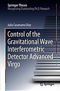 Control of the Gravitational Wave Interferometric Detector Advanced Virgo (Hardcover, 2018)