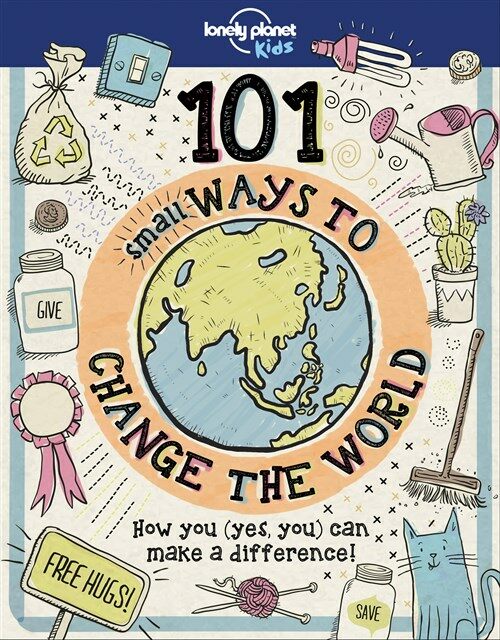 101 Small Ways to Change the World (Hardcover)