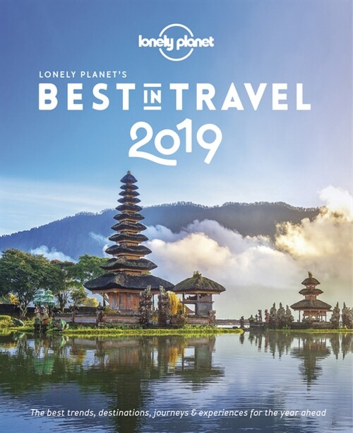 Lonely Planets Best in Travel 2019 (Paperback, 14 Revised edition)