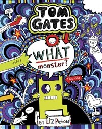 Tom Gates 15: What Monster? (Hardcover)