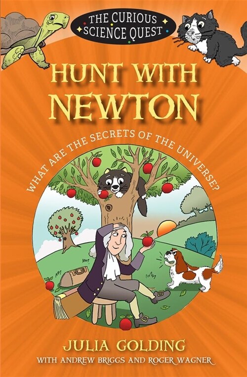 Hunt with Newton : What are the Secrets of the Universe? (Paperback)