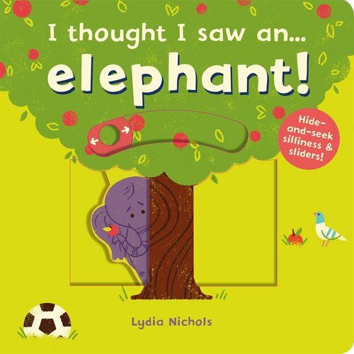 I thought I saw an... elephant! (Board Book)